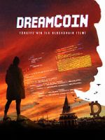 Watch Dreamcoin Zmovie