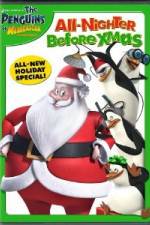 Watch The Penguins of Madagascar All Nighter Before Xmas Zmovie