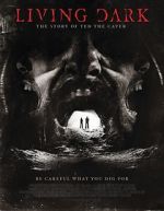 Watch Living Dark: The Story of Ted the Caver Zmovie