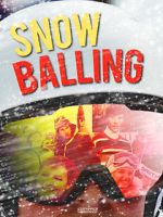 Watch Snowballing Zmovie