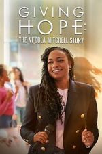 Watch Giving Hope: The Ni\'cola Mitchell Story Zmovie
