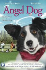 Watch Angel Dog Zmovie