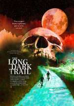 Watch The Long Dark Trail Zmovie