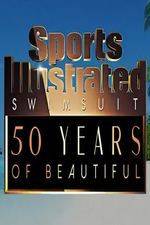 Watch Sports Illustrated Swimsuit 50 Years of Beautiful Zmovie