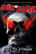 Watch Idol of Evil: Hell Is Forever Zmovie