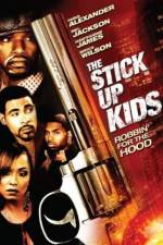 Watch The Stick Up Kids Zmovie