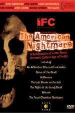 Watch The American Nightmare Zmovie