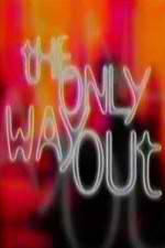 Watch The Only Way Out Zmovie