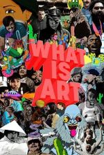 Watch What is Art Zmovie