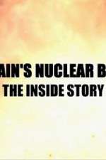 Watch Britain\'s Nuclear Bomb: The Inside Story Zmovie