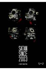 Watch Satan Since 2003 Zmovie