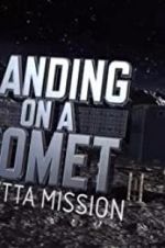 Watch Landing on a Comet: Rosetta Mission Zmovie