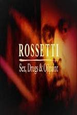 Watch Rossetti: Sex, Drugs and Oil Paint Zmovie