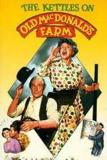 Watch The Kettles on Old MacDonald's Farm Zmovie