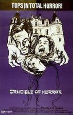 Watch Crucible of Horror Zmovie