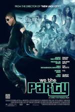 Watch We the Party Zmovie