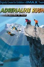 Watch IMAX Adrenaline Rush Zmovie