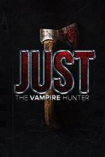 Watch Just the Vampire Hunter Zmovie