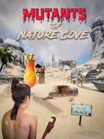 Watch Mutants of Nature Cove Zmovie