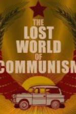 Watch The lost world of communism Zmovie