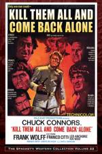 Watch Kill Them All and Come Back Alone Zmovie