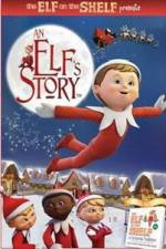 Watch An Elf's Story The Elf on the Shelf Zmovie