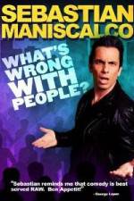 Watch Sebastian Maniscalco What's Wrong with People Zmovie