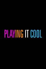 Watch Playing It Cool Zmovie