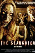 Watch The Slaughter Zmovie