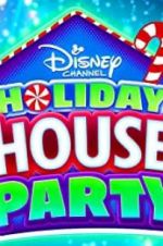 Watch Disney Channel Holiday House Party Zmovie