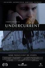 Watch Undercurrent Zmovie