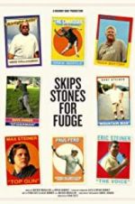 Watch Skips Stones for Fudge Zmovie