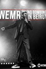 Watch NEMR: No Bombing in Beirut Zmovie