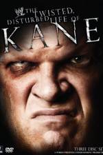 Watch WWE The Twisted Disturbed Life of Kane Zmovie