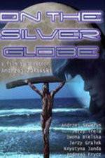 Watch On the Silver Globe Zmovie