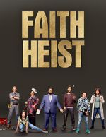 Watch Faith Heist (TV Movie) Zmovie