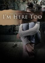 Watch I\'m Here Too (Short 2017) Zmovie