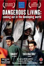 Watch Dangerous Living Coming Out in the Developing World Zmovie