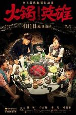 Watch Huo guo ying xiong Zmovie