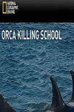 Watch National Geographic Wild Orca Killing School Zmovie