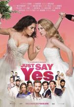 Watch Just Say Yes Zmovie