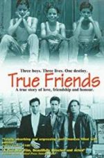 Watch True Friends Zmovie