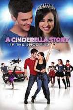 Watch A Cinderella Story: If the Shoe Fits Zmovie