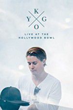 Watch Kygo: Live at the Hollywood Bowl Zmovie