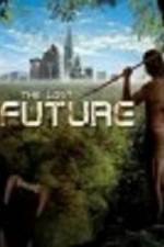 Watch The Lost Future Zmovie