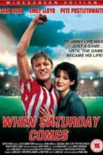 Watch When Saturday Comes Zmovie