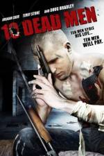 Watch Ten Dead Men Zmovie