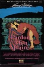 Watch Pardon Mon Affaire Zmovie