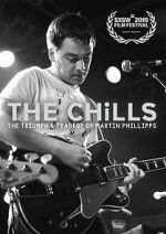 Watch The Chills: The Triumph and Tragedy of Martin Phillipps Zmovie