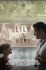 Watch Lily Is Here Zmovie